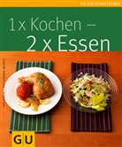 Ira König, Kay-Henner Menge, Maike Jessen - 1x Kochen, 2x Essen