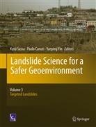 Paol Canuti, Paolo Canuti, Kyoji Sassa, Yueping Yin - Landslide Science for a Safer Geoenvironment. Vol.3