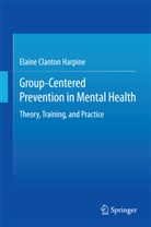 Elaine Clanton Harpine - Group-Centered Prevention in Mental Health
