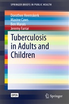 Maxin Caws, Maxine Caws, Jeremy Farrar, Doortje Heemskerk, Dorothe Heemskerk, Dorothee Heemskerk... - Tuberculosis in Adults and Children