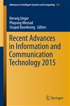 Sirapat Boonkrong, Phayun Meesad, Phayung Meesad, Herwig Unger - Recent Advances in Information and Communication Technology 2015