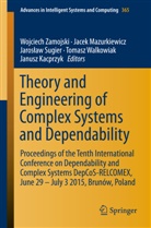 Janusz Kacprzyk, Jace Mazurkiewicz, Jacek Mazurkiewicz, Jaros¿aw Sugier, Jaroslaw Sugier, Jarosław Sugier... - Theory and Engineering of Complex Systems and Dependability