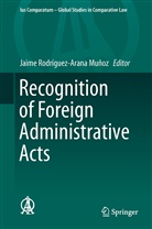 Jaim Rodríguez-Arana Muñoz, Jaime Rodríguez-Arana Muñoz - Recognition of Foreign Administrative Acts