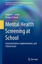 Bridget V Dever, Bridget V. Dever, Meghan Stiffler, Meghan C Stiffler, Meghan C. Stiffler - Mental Health Screening at School