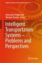 Wies¿aw Pamu¿a, Pamula, Pamula, Wieslaw Pamula, Wiesław Pamuła, Aleksander S¿adkowski... - Intelligent Transportation Systems - Problems and Perspectives