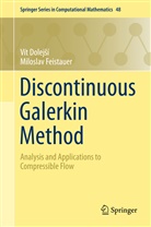Vít Dolej¿í, Ví Dolejsí, Vít Dolejsí, Vít Dolejší, Vít Dolesji, Miloslav Feistauer - Discontinuous Galerkin Method