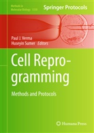 Pau J Verma, Paul J Verma, Sumer, Sumer, Huseyin Sumer, Paul J. Verma - Cell Reprogramming