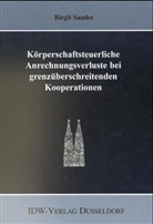 Birgit Sander - Körperschaftsteuerliche Anrechnungsverluste bei grenzüberschreitenden Kooperationen