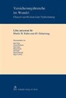 Rolf Dörig, Walter Fellmann, Hans Giger, Martin Lendi, Edit Seidl, Rudolf Stämpfli... - Versicherungsbranche im Wandel