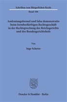Inge Scherer - Andeutungsformel und falsa demonstratio beim formbedürftigen Rechtsgeschäft in der Rechtsprechung des Reichsgerichts und des Bundesgerichtshofs.