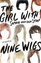 Sophie Van Der Stap, Sophie Van der Stap - The Girl With Nine Wigs