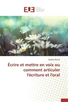 Audrey Alicino, Alicino-a - Ecrire et mettre en voix ou