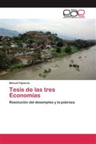 Manuel Figueroa - Tesis de las tres Economías