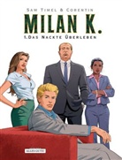 Sam Timel, Corentin - Milan K. - Das nackte Überleben