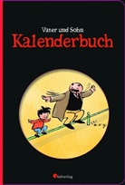 Erich Ohser alias e. o. plauen, Erich Ohser alias e.o.plauen, E. O. Plauen, Christiane Leesker - Vater und Sohn - Kalenderbuch