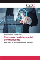 Liudmila Rojas, Neredy Toussaint, Neredys Toussaint - Recursos de defensa del contribuyente