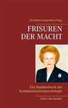 Christiane Kostarellos - Frisuren der Macht