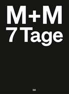 Martin De Mattia, M +, M + M, M+M (Künstlerduo), Kevi Muhlen, Kevin Muhlen... - M+M