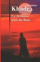 Yasmina Khadra - La dernière nuit du raïs