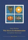 Günter Riediger - Wir feiern Erstkommunion