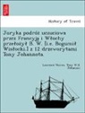 Tony W. B. Johannot, Tony W.B. Johannot, Laurence Sterne - Joryka podróz uczuciowa przez Francyja i Wlochy przelozyl B. W. [i.e. Bogumil Wislocki.] z 12 drzeworytami Tony Johannota.