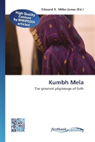 Edward R. Miller-Jones, Edwar R Miller-Jones - Kumbh Mela