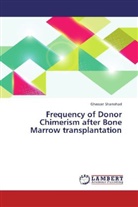 Ghassan Shamshad - Frequency of Donor Chimerism after Bone Marrow transplantation