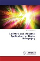 Gyanendra Sheoran - Scientific and Industrial Applications of Digital Holography