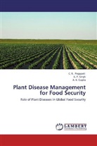 A K Gupta, A. K. Gupta, C Prajapati, C R Prajapati, C. R. Prajapati, K Singh... - Plant Disease Management for Food Security