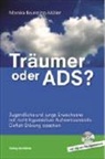 Monika Brunsting-Müller - Brunsting, M: Träumer oder ADS
