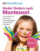 Tim Seldin - Kinder fördern nach Montessori
