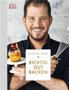 Julia Bauer, Christian Hümbs - Richtig gut backen