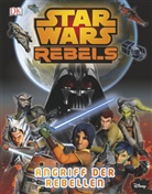 Adam Bray, Monika Schlitzer - Star Wars Rebels - Angriff der Rebellen