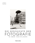 Tom Ang - Die Geschichte der Fotografie