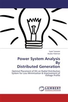 Asadur Rahman, Sye Tanweer, Syed Tanweer - Power System Analysis By Distributed Generation