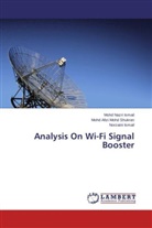 Ismail, Mohd Nazr Ismail, Mohd Nazri Ismail, Norzaini Ismail, Mohd Afiz Mohd Shukran, Mohd Afizi Mohd Shukran - Analysis On Wi-Fi Signal Booster