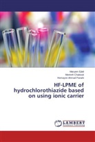 Homa Ahmad Panahi, Homayon Ahmad Panahi, Monire Chabouk, Monireh Chabouk, Marya Ejlali, Maryam Ejlali - HF-LPME of hydrochlorothiazide based on using ionic carrier