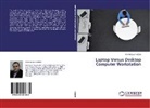 Amir Hossein Habibi - Laptop Versus Desktop Computer Workstation
