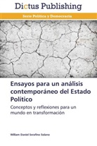 William Daniel Serafino Solano - Ensayos para un análisis contemporáneo del Estado Político
