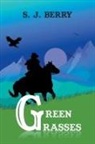 S. J. Berry - Green Grasses