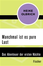 Heike Olbrich - Manchmal ist es pure Lust
