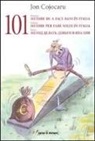 Ion Cojocaru - Centouno metodi per fare soldi in Italia