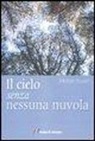 Michele Brusati - Il cielo senza nessuna nuvola