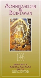 Sai Baba, Sathya Sai Baba - Sommersegen in Brindavan 1995