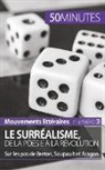 50 minutes, 50minutes, Natach Cerf, Natacha Cerf, Minutes, 50 minutes... - Le surréalisme, de la poésie à la révolution