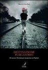 Maurizio L. Prati - Destinazione purgatorio. 90 racconti. 90 minuti per una partita con l'infinito