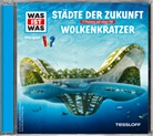 Dr Manfred Baur, Dr. Manfred Baur, Manfred Baur, Manfred (Dr) Baur, Manfred (Dr.) Baur, Baur Manfred... - WAS IST WAS Hörspiel: Städte der Zukunft / Wolkenkratzer, Audio-CD (Audio book)
