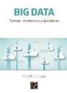 María Pérez Marques - Big data : técnicas, herramientas y aplicaciones
