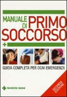 Vivien J. Armstrong, Margaret Austin, Rudy Crawford - Manuale di primo soccorso. Guida completa per ogni emergenza