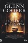 Glenn Cooper - Il calice della vita